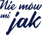 Logo Nie mów mi jak